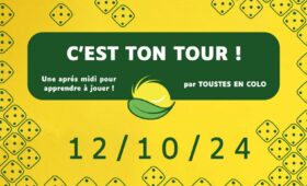 C'est Ton Tour - Après-Midi Jeux organisée le 12 octobre 2024