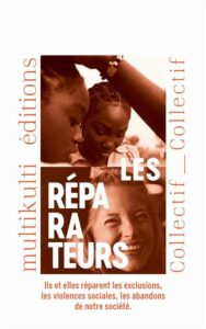 Les Réparateurs – Collectif – Multikulti édition